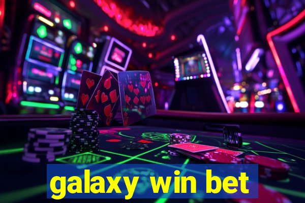 galaxy win bet